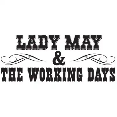 Lady May & The Working Days