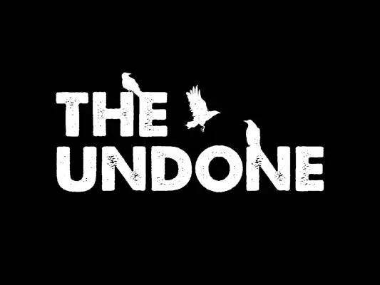 The Undone