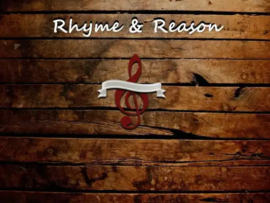 Rhyme and Reason